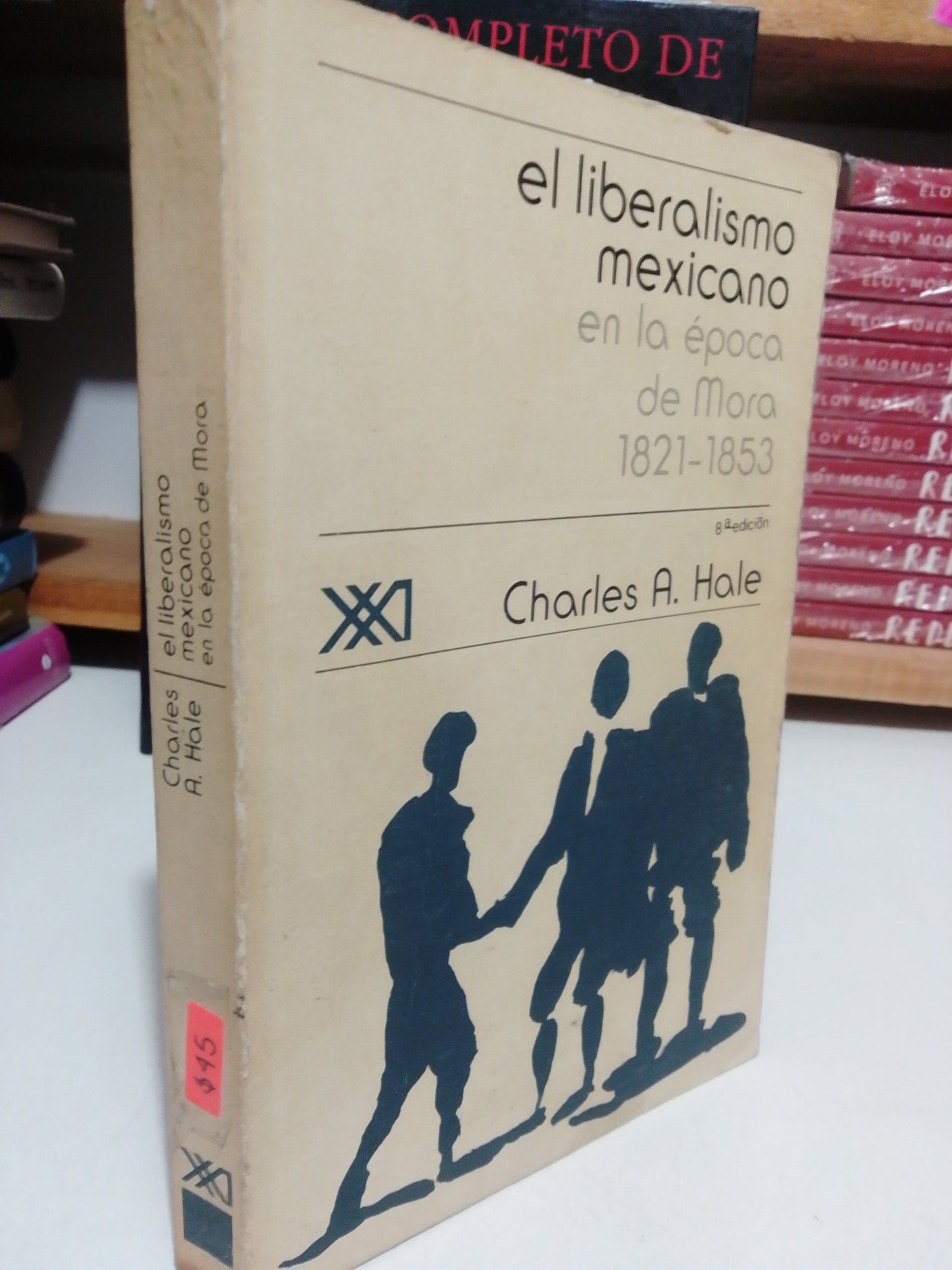 EL LIBERALISMO MEXICANO EN LA EPOCA DE MORA POR CHARLES A. HALE USADO HISTORIA JUAREZ