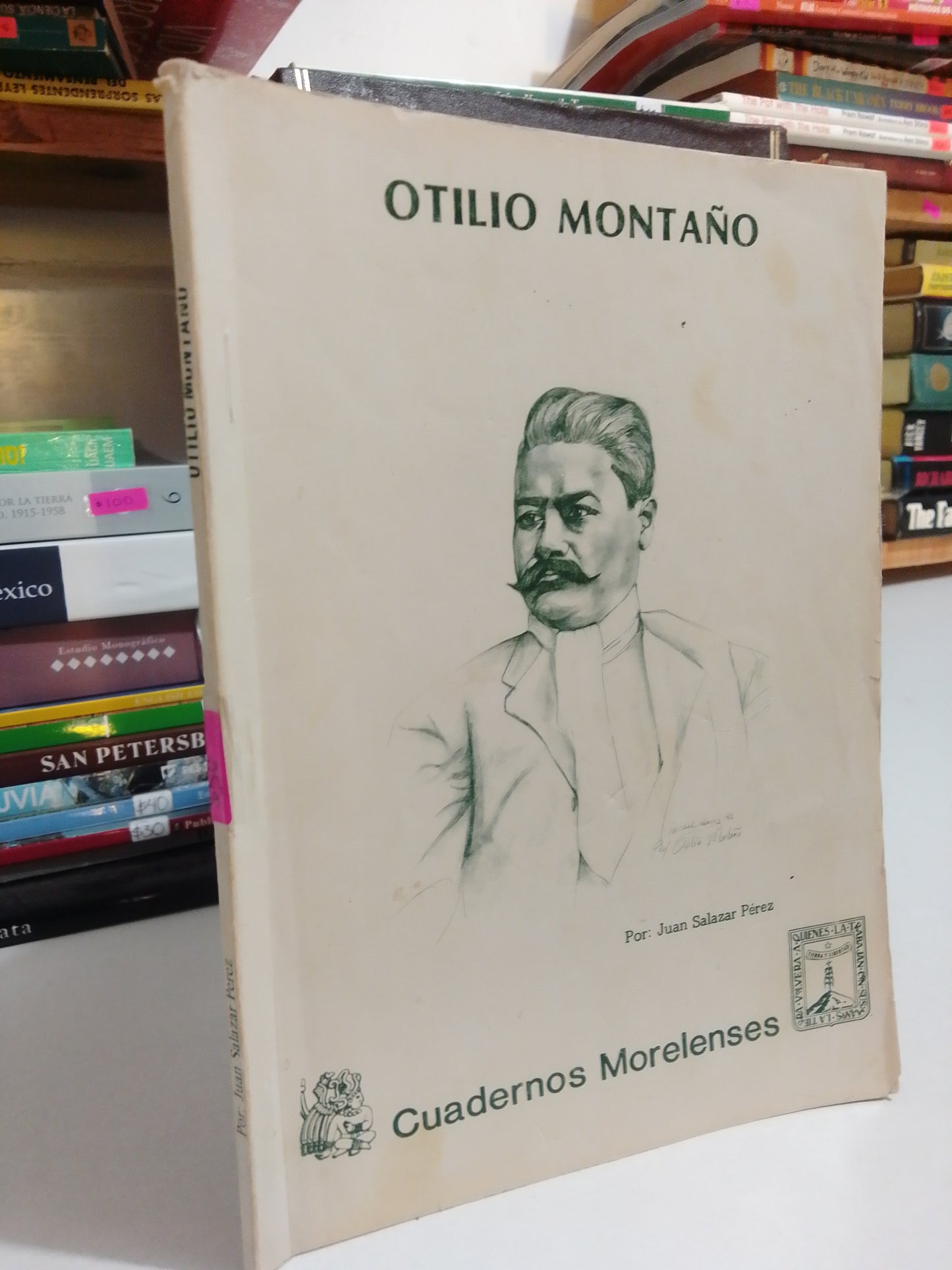 OTILIO MONTAÑO CUADERNOS MORELENSES POR JUAN SALAZAR PEREZ USADO HISTORIA JUAREZ