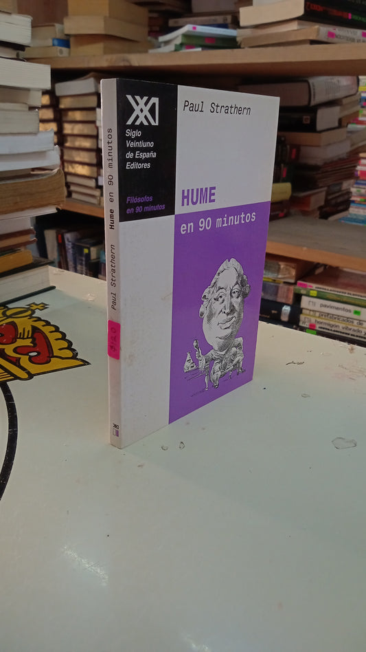 HUME EN 90 MINUTOS POR PAUL STRATHERN USADO FILOSOFÍA LITERARIO 207