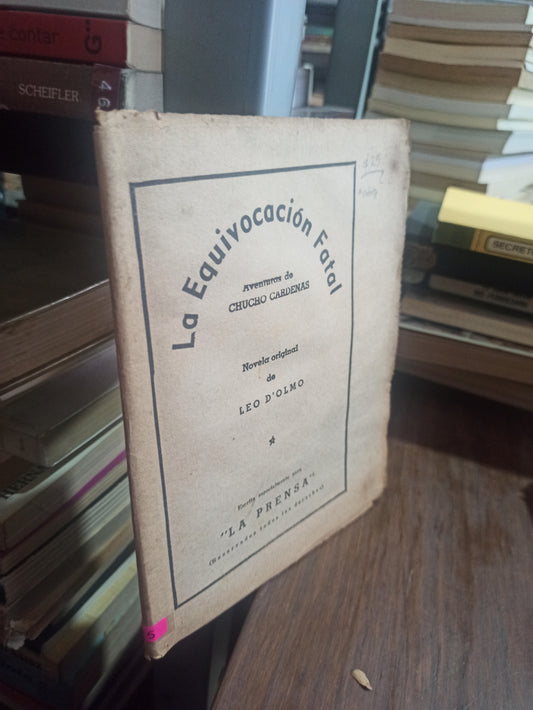 LA EQUIVOCACIÓN FATAL POR CHUCHO CARDENAS USADO ANTIGUOS ALDAMA