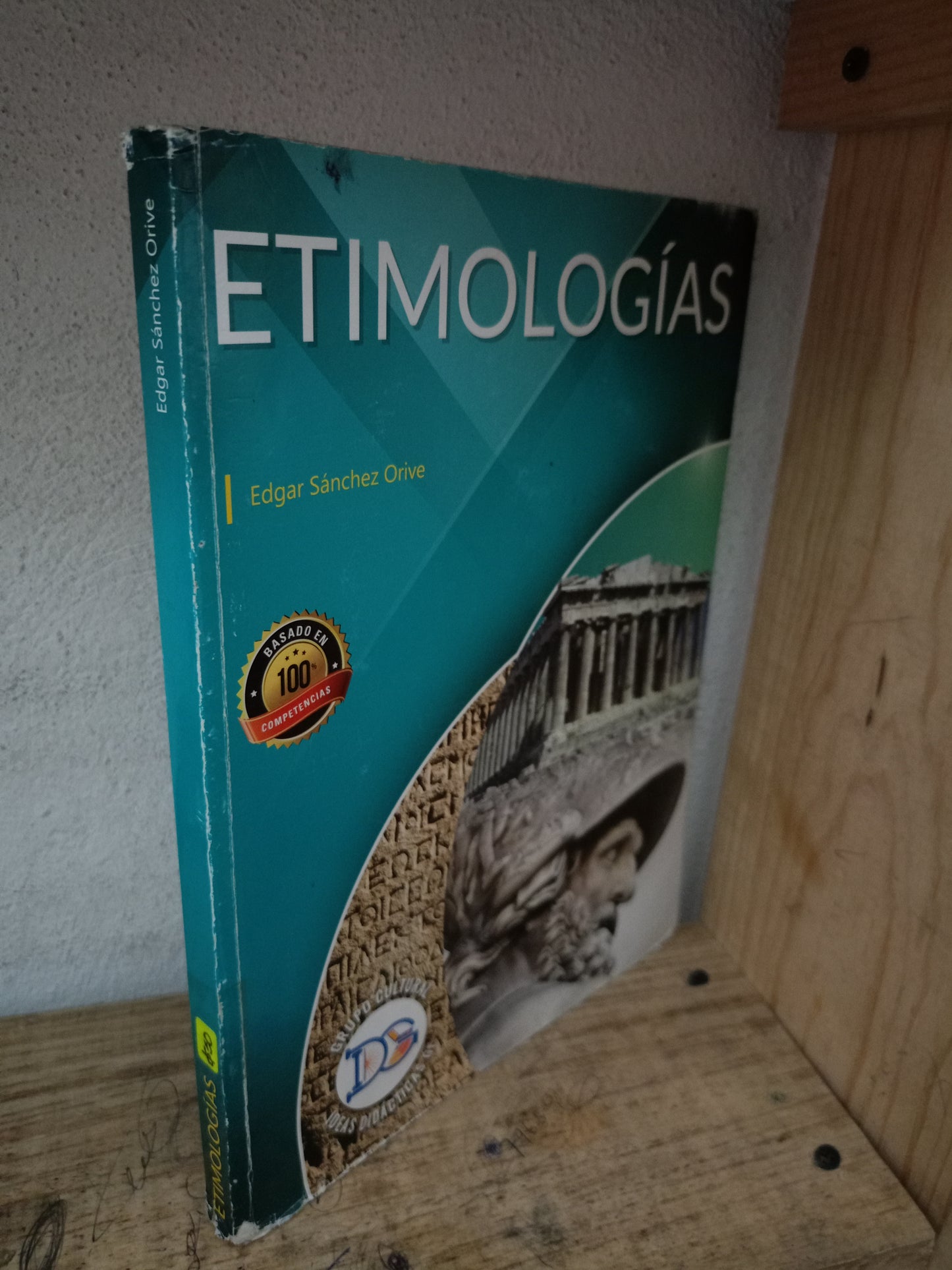 ETIMOLOGÍAS POR EDGAR SÁNCHEZ ORIVE USADO EDUCACIÓN LITERARIO 305