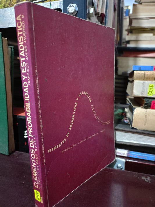 ELEMENTOS DE PROBABILIDAD Y ESTADÍSTICA POR ALBERTO MORENO BONETT FRANCISCO J. JAUFFRED USADO MATE LITERARIO 305