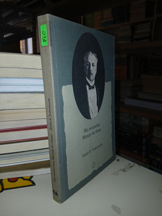 MIS RECUERDOS MANOJO DE RIMAS POR JESÚS E. VALENZUELA USADO NOVELA LITERARIO 207