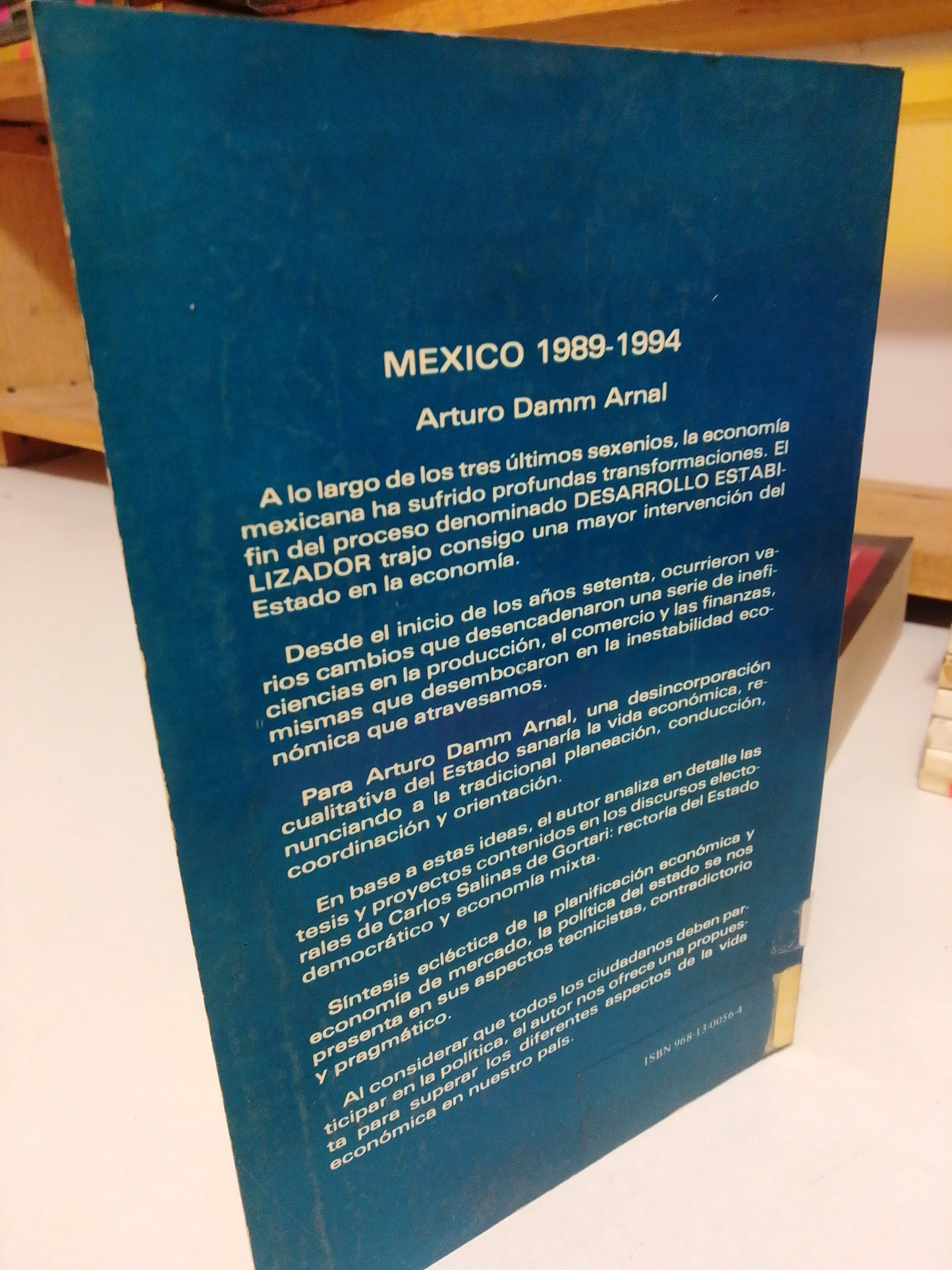 MEXICO 1989 1994 PERSPECTIVAS ECONOMICAS POR ARTURO DAMM USADO HISTORIA JUAREZ