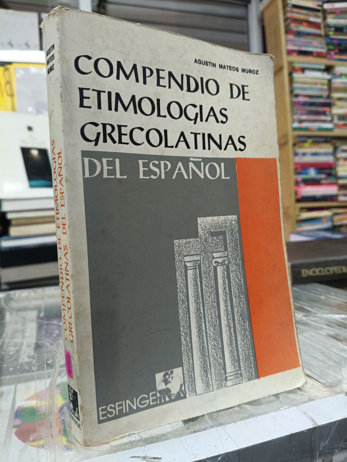 COMPENDIO DE ETIMOLOGIAS  GREGOLATINAS DEL ESPAÑOL USADO EDUCACION JUAREZ 507