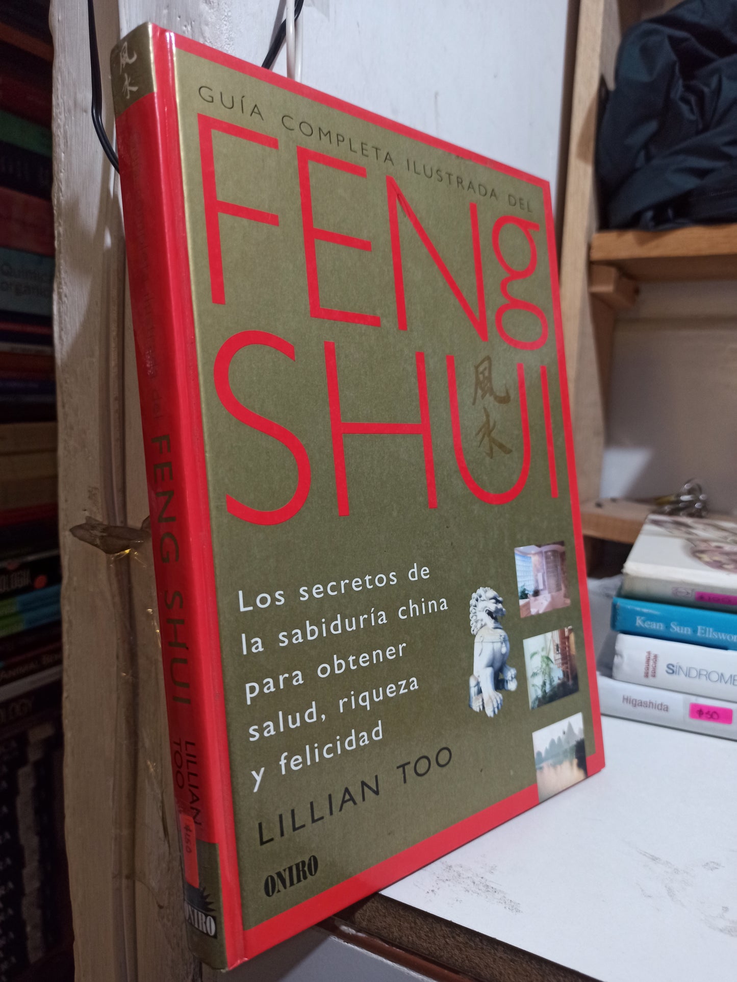 GUIA COMPLETA ILUSTRADA DEL FENG SHUI POR LILLIAN TOO USADO SALUD JUÁREZ