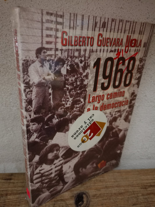 1968 LARGO CAMINO A LA DEMOCRACIA POR GILBERTO GUEVARA NIEBLA NUEVO LIBROS NUEVOS LITERARIO 305