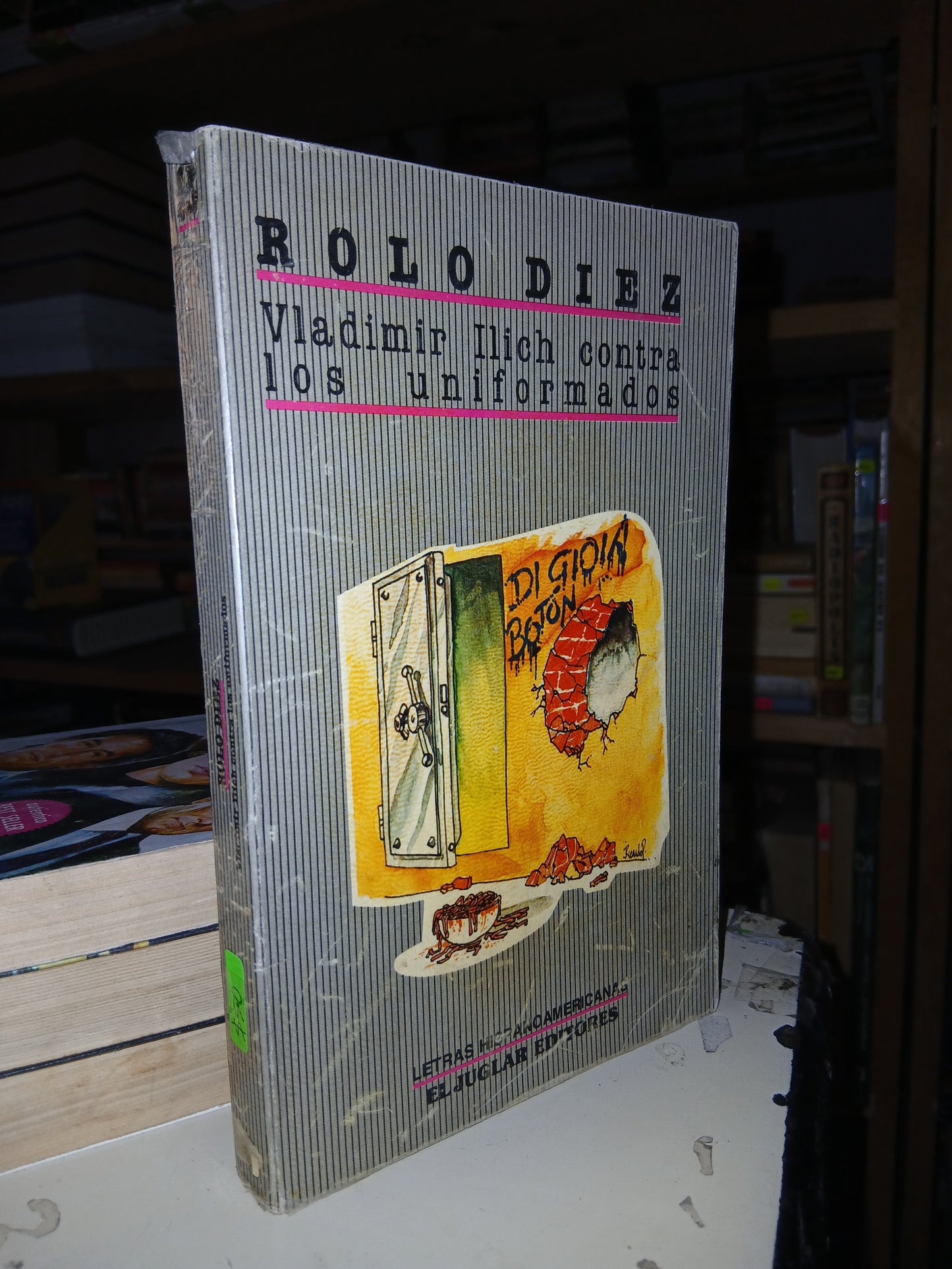 VLADIMIR ILICH CONTRA LOS UNIFORMADOS POR ROLO DIEZ USADO NOVELA LITERARIO 207