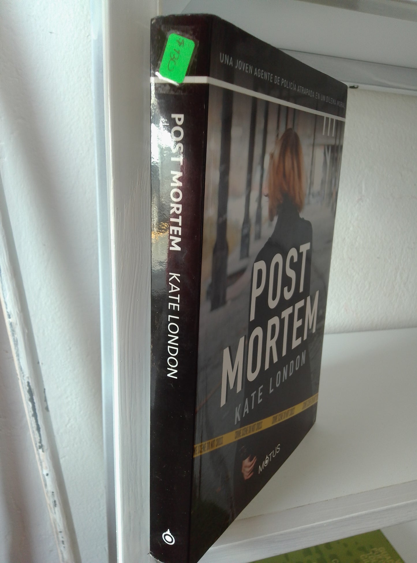 POST MORTEN UNA JOVEN POLICIA ATRAPADA EN UN DILEMA MORAL KATE LONDON USADO NOVELAS JUAREZ 515