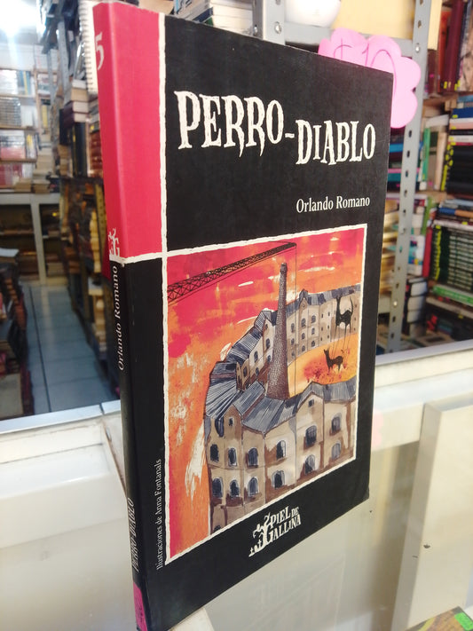 PERRO DIABLO POR ORLANDO ROMANO USADO NOVELAS JUAREZ