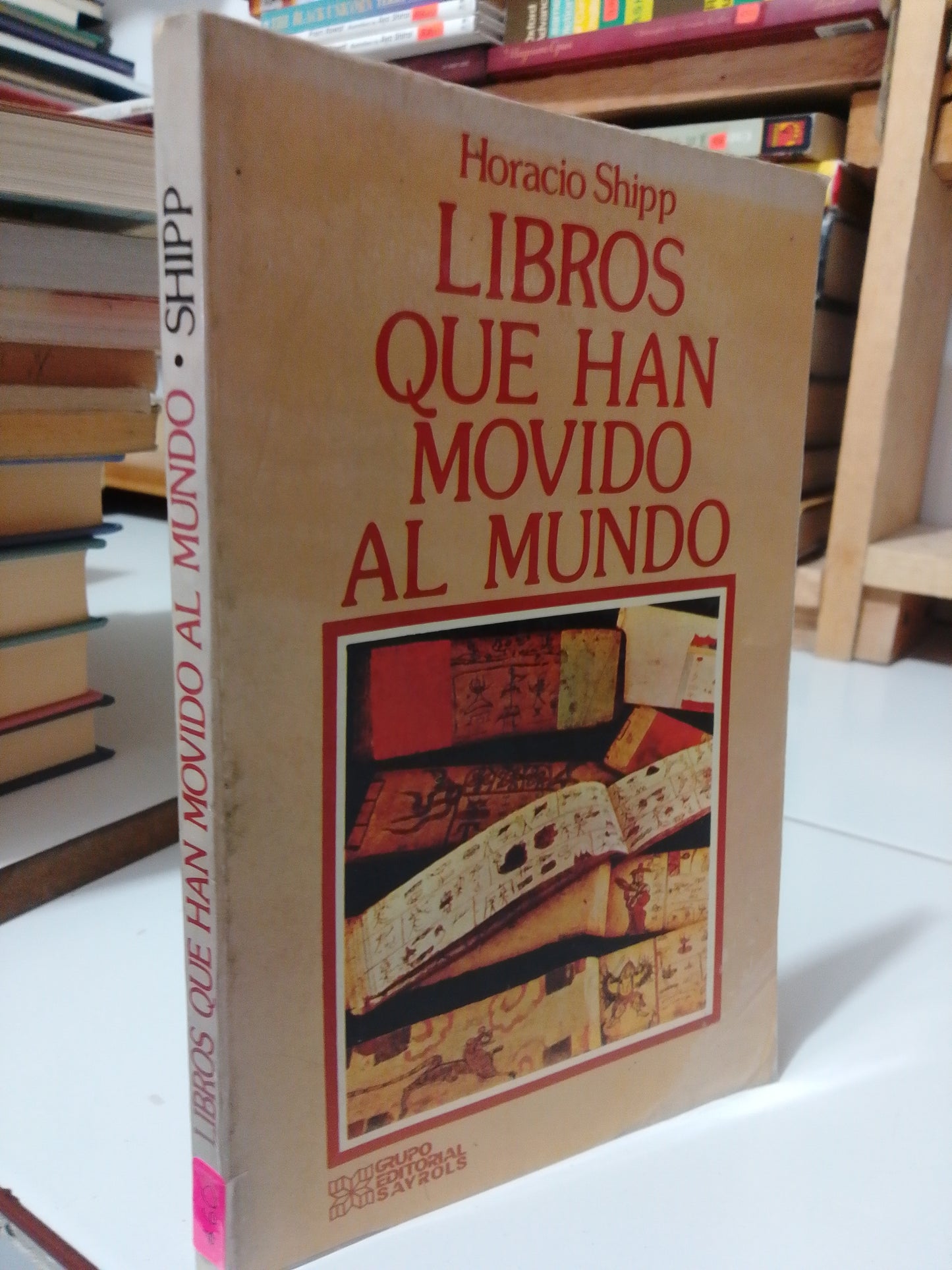 LIBROS QUE HAN MOVIDO AL  MUNDO POR HORACIO SHIPP USADO NOVELA JUÁREZ