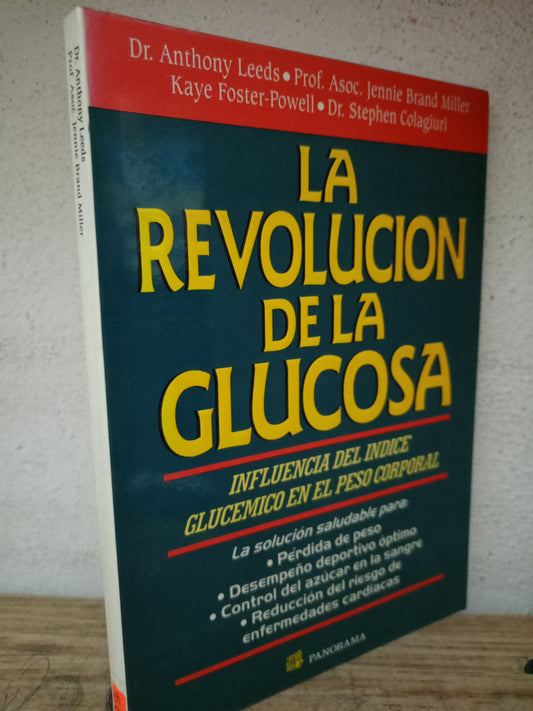 LA REVOLUCIÓN DE LA GLUCOSA  POR DR. ANTHONY LEEDS USADO SALUD LITERARIO 305
