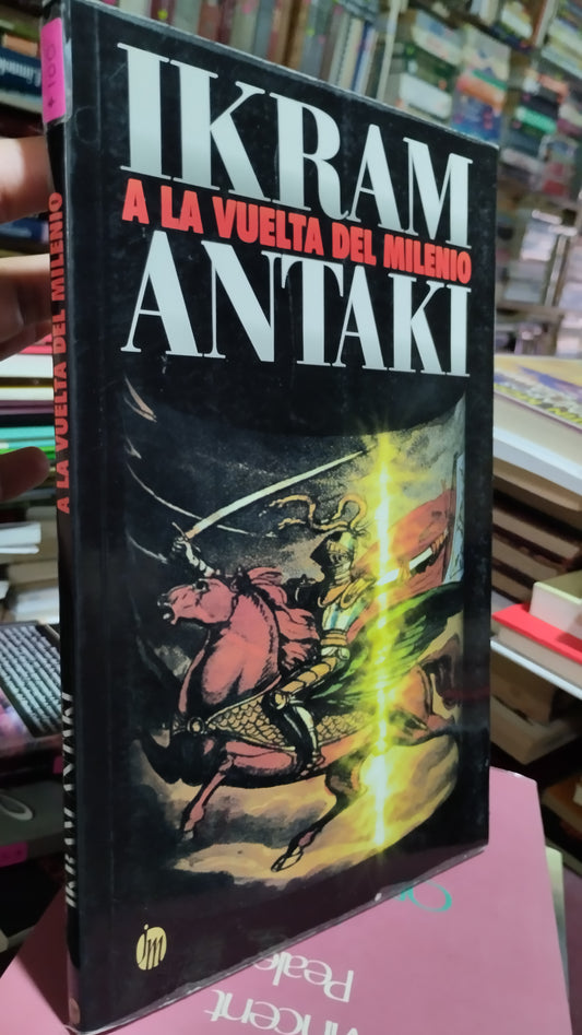 A LA VUELTA DEL MILENIO POR IKRAM ANTAKI LIBRO USADO SUPERACION PERSONAL ALDAMA