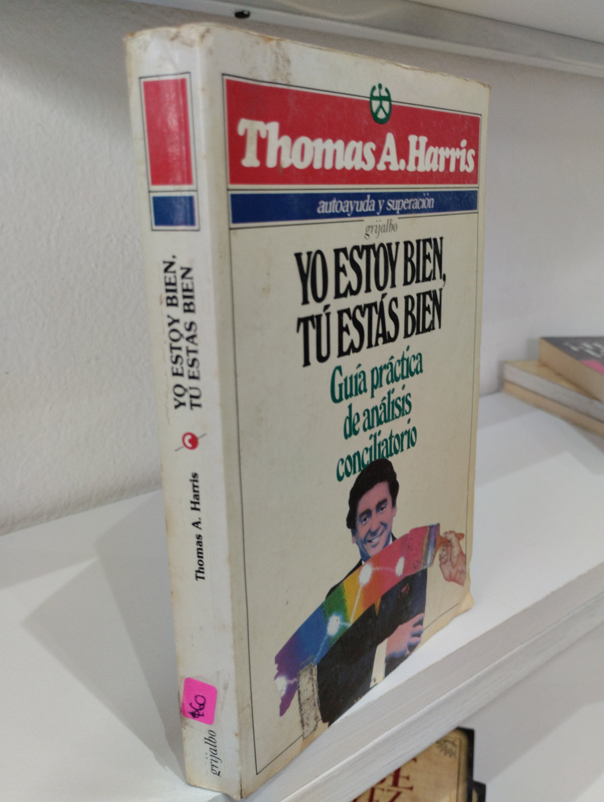 YO ESTOY BIEN TU ESTAS BIEN THOMAS A HARRIS USADO SUPERACION PERSONAL JUAREZ 515