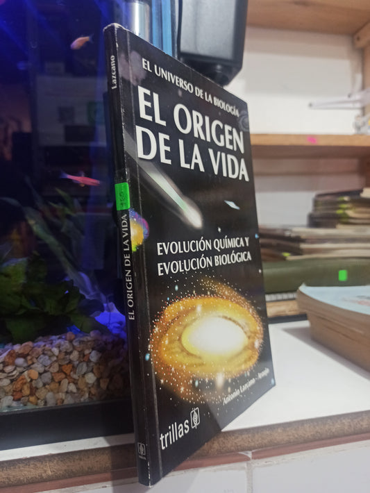 EL ORIGEN DE LA VIDA POR ANTONIO LAZCANO USADO BIOLOGIA JUÁREZ