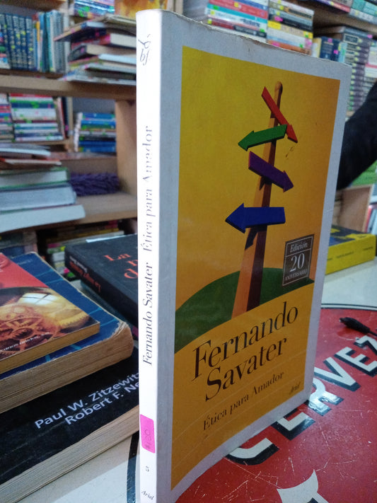 ETICA PARA AMADOR POR FERNANDO SAVATER USADO FISICA LITERARIO 207