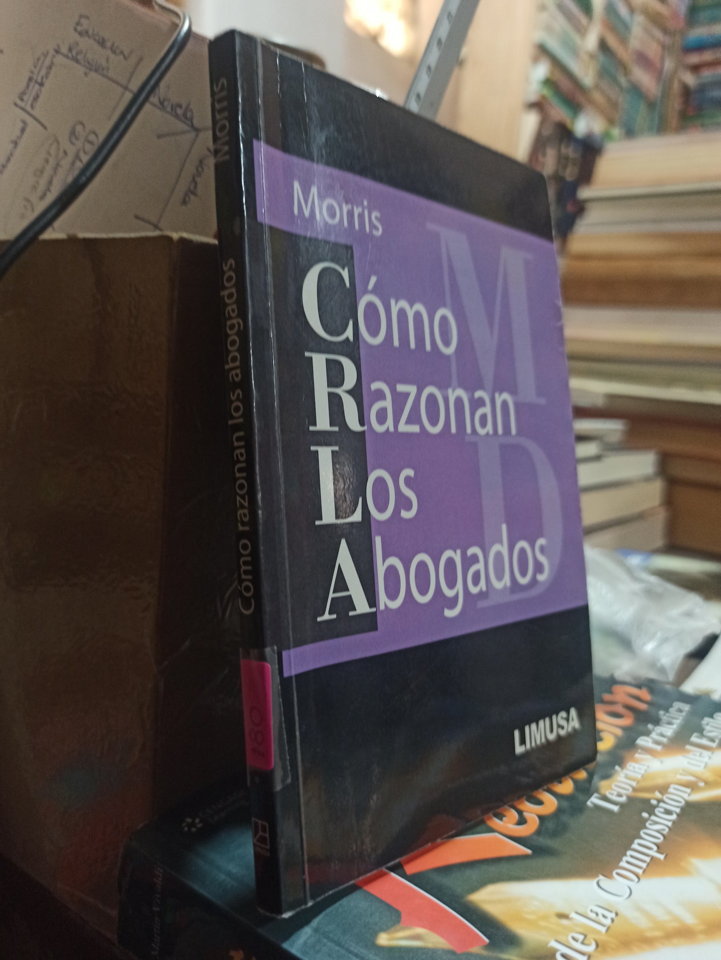 COMO RAZONAN LOS ABOGADOS POR CLARENCE MORRIS USADO DERECHO ALDAMA