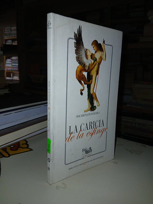 LA CARICIA DE LA ESFINGE POR MACARENA HUICOCHEA USADO ANTOLOGÍA LITERARIO 207