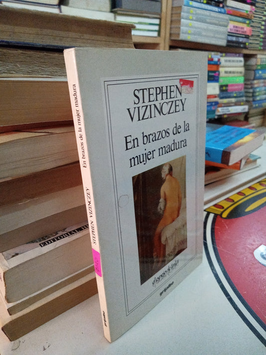EN BRAZOS DE LA MUJER MADURA POR STEPHEN VIZINCEY USADO NOVELA LITERARIO 207