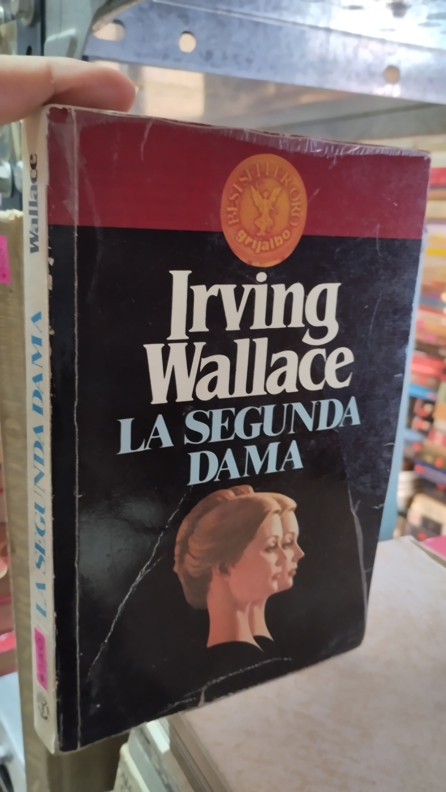 LA SEGUNDA DAMA POR IRVING WALLACE LIBRO USADO NOVELAS ALDAMA