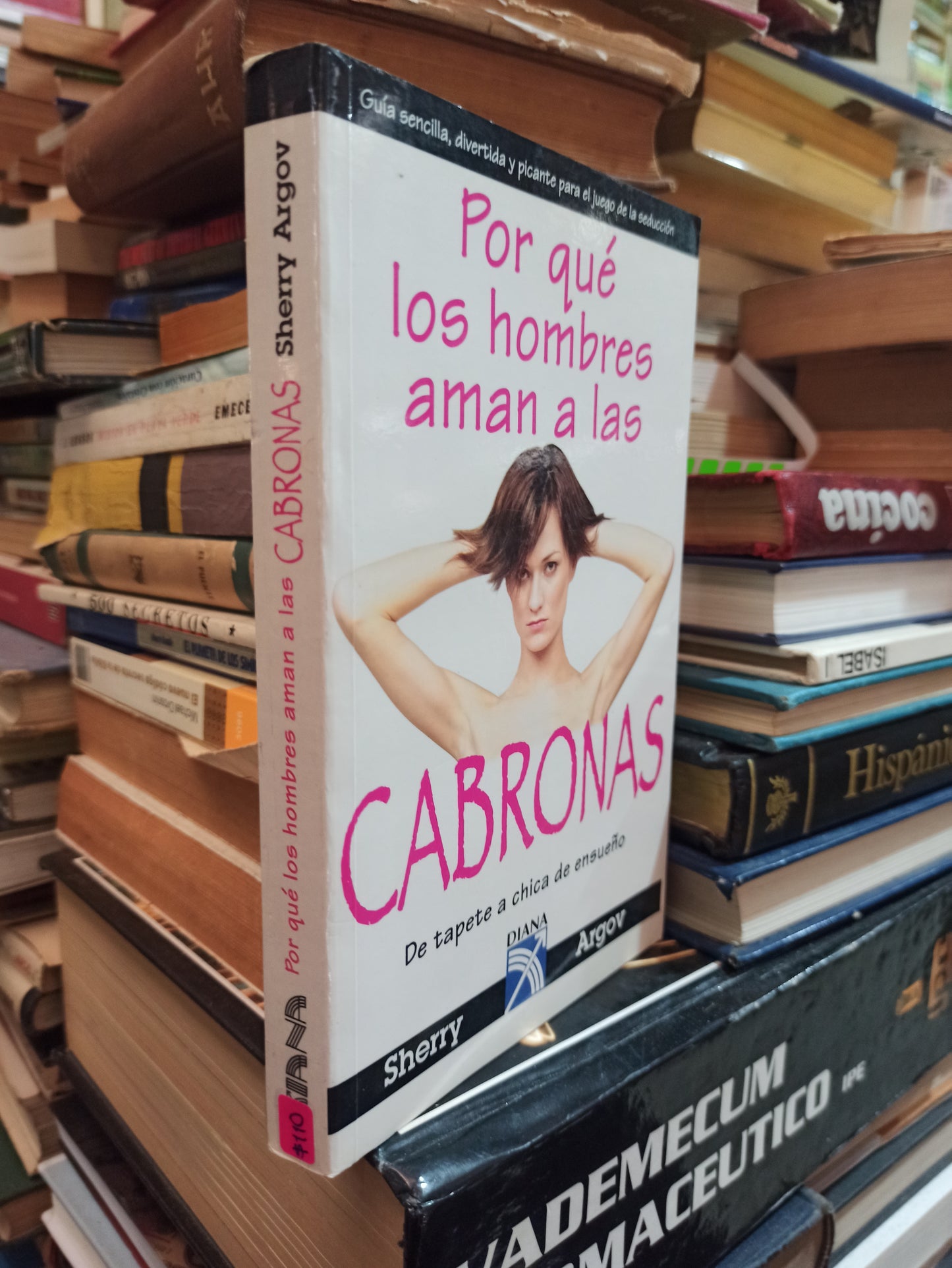 POR QUÉ LOS HOMBRES AMAN A LAS CABRONAS POR SHERRY ARGOV USADO SUPERACIÓN PERSONAL ALDAMA
