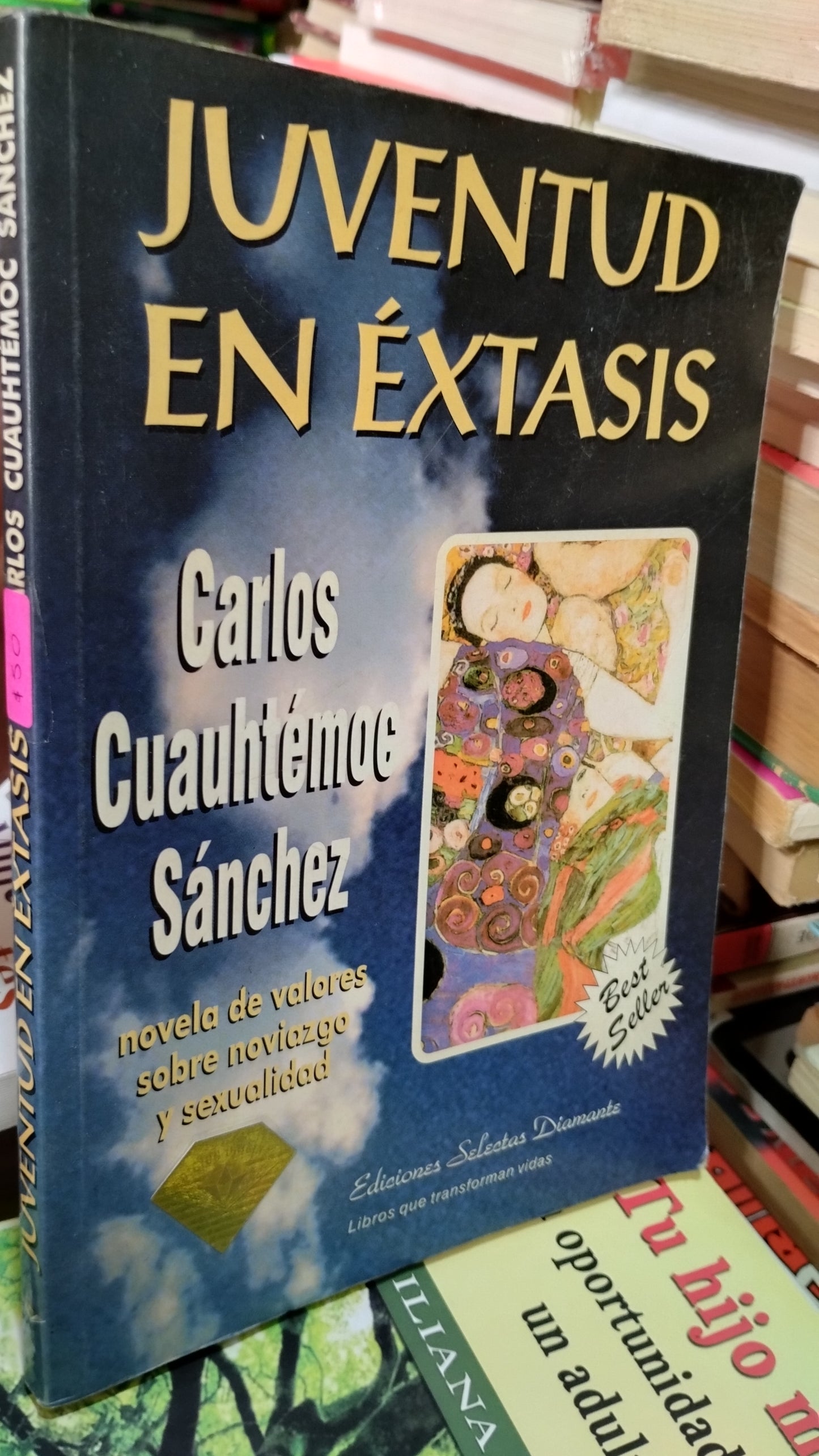 JUVENTUD EN EXTASIS POR CARLOS CUAUHTÉMOC SANCHEZ LIBRO USADO SUPERACION PERSONAL ALDAMA