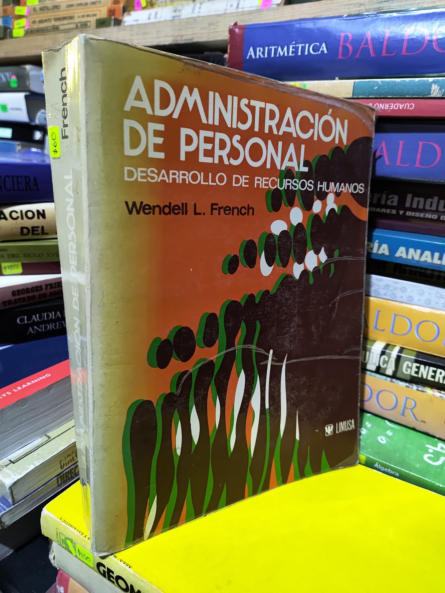 ADMINISTRACION DE PERSONAL POR WENDELL L. FRENCH USADO ADMINISTRACION JUAREZ 507
