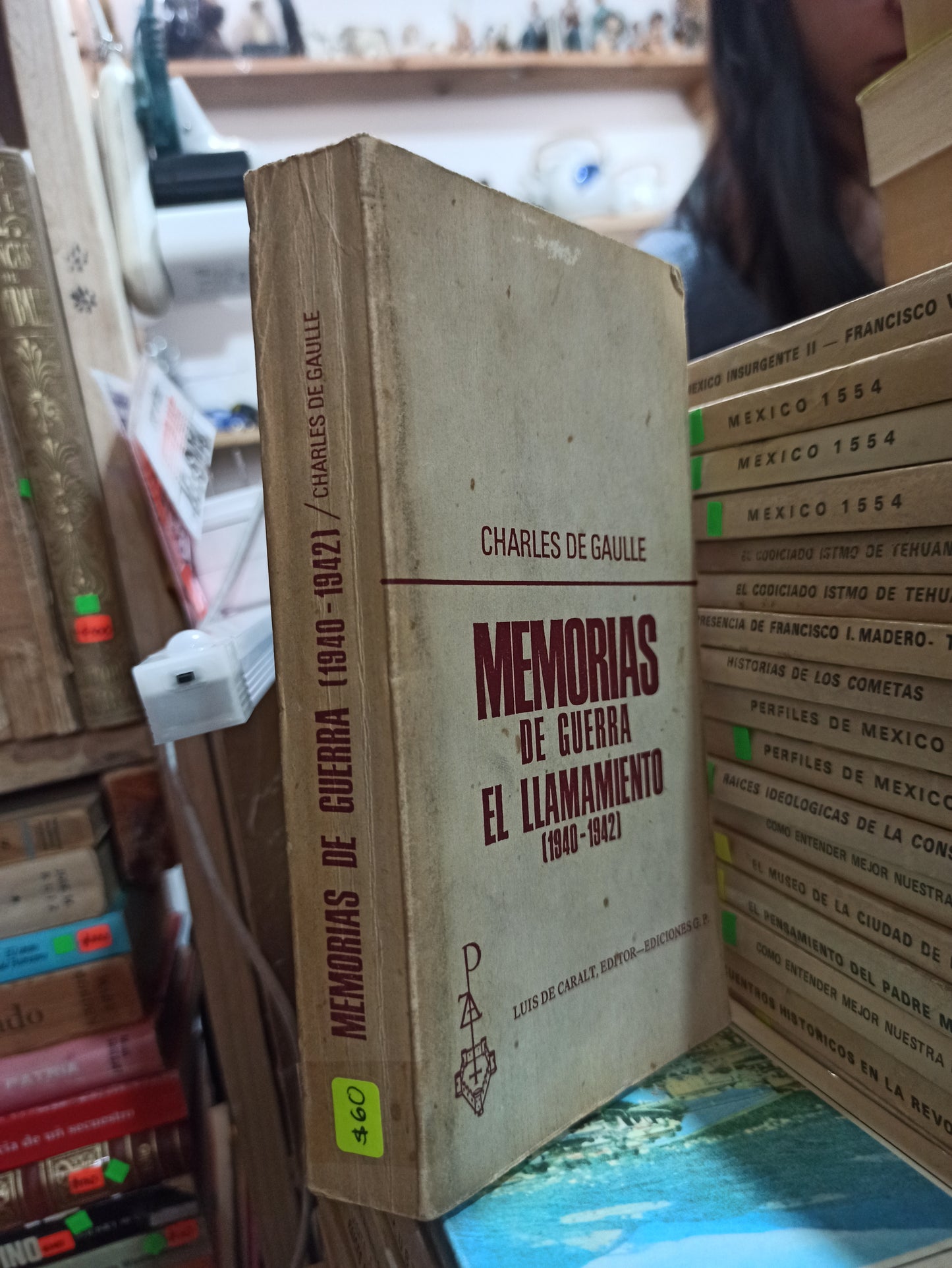 MEMORIAS DE GUERRA EN LLAMAMIENTO POR CHARLES DE GAULLE USADO HISTORIA ALDAMA