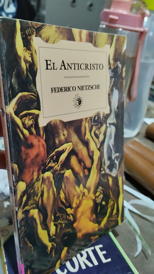 EL ANTICRISTO POR FEDERICO NIETZSCHE LIBRO USADO NOVELAS ALDAMA