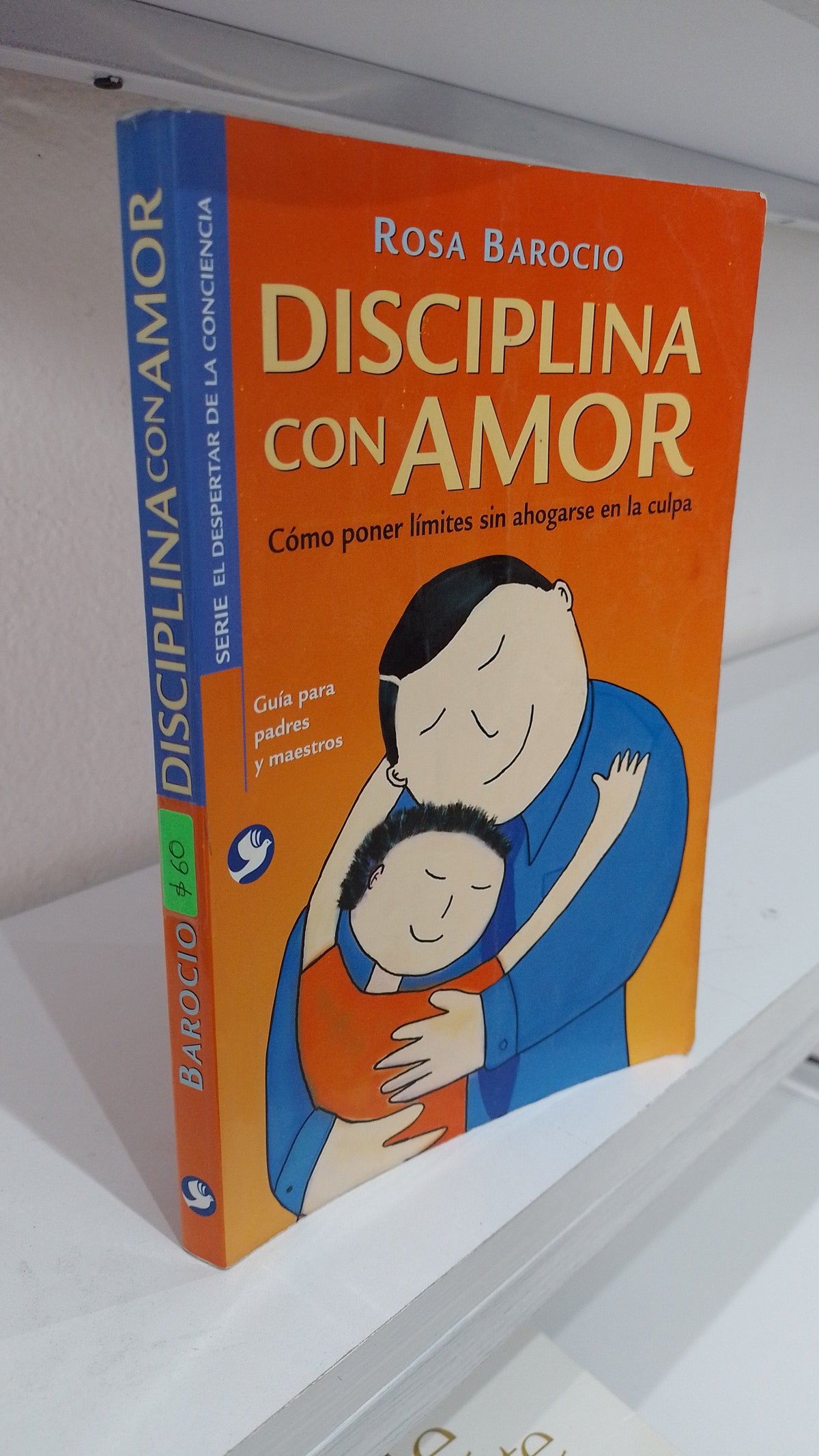 DISCIPLINA CON AMOR POR ROSA BAROCIO USADO SUPERACION PERSONAL JUAREZ 515