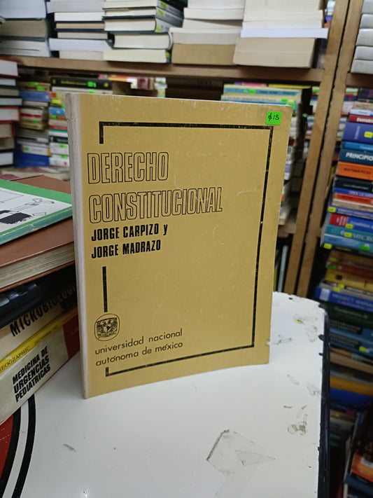 DERECHO CONSTITUCIONAL POR JORGE CARPIZO Y JORGE MADRAZO USADO DERECHO LITERARIO 207