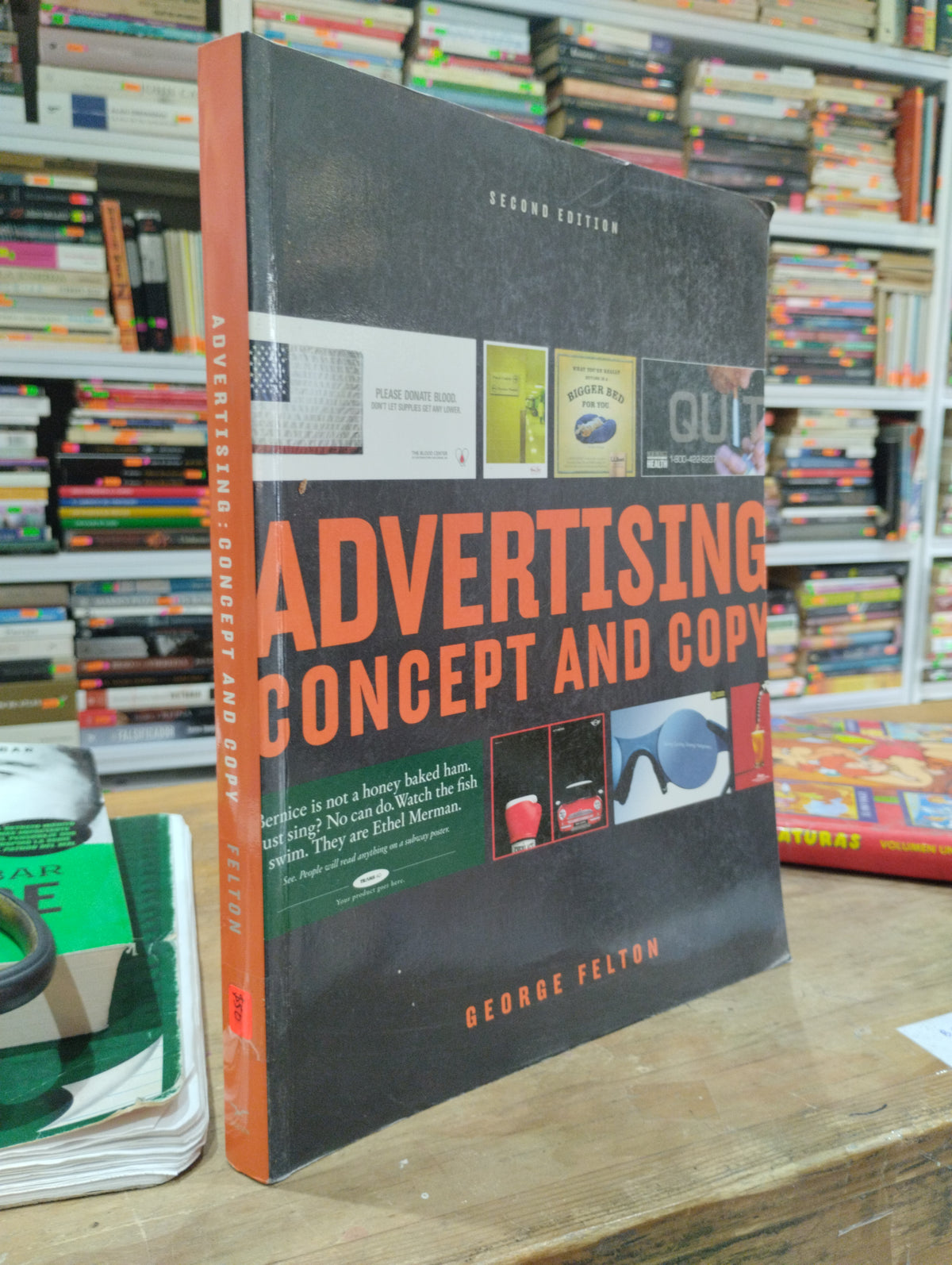 ADVERTISING CONCEPT AND COPY POR GEORGE FELTON USADO ARTE JUAREZ 515
