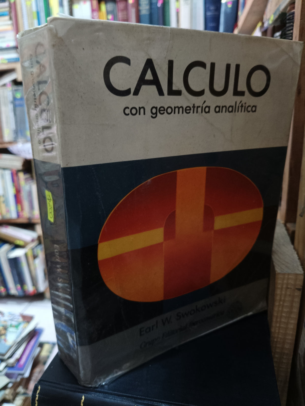 CALCULO CON GEOMETRIA ANALITICA EARL W. SWOKOWSKI USADO MATEMÁTICAS LITERARIO 305