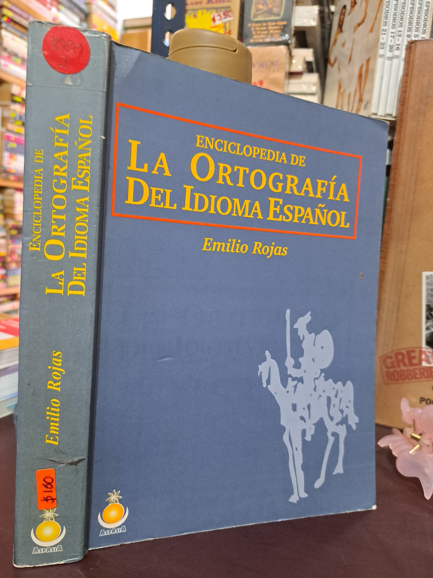 ENCICLOPEDIA DE LA ORTOGRAFÍA DEL IDIOMA ESPAÑOL EMILIO ROJAS USADO EDUCACIÓN LITERARIO 305