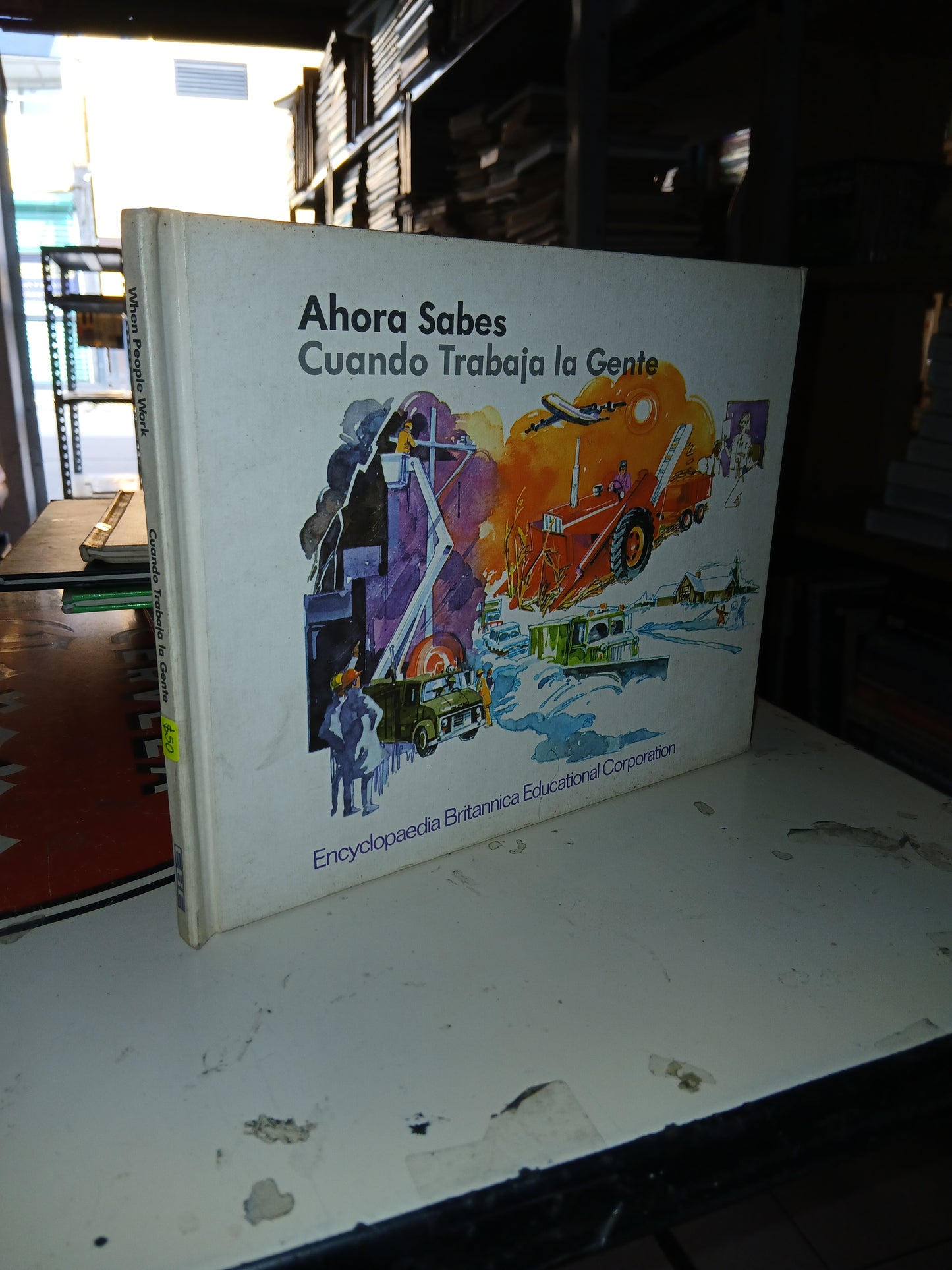 AHORA SABES CUANDO TRABAJA LA GENTE POR ANNE NEIGOFF USADO INFANTIL LITERARIO 207