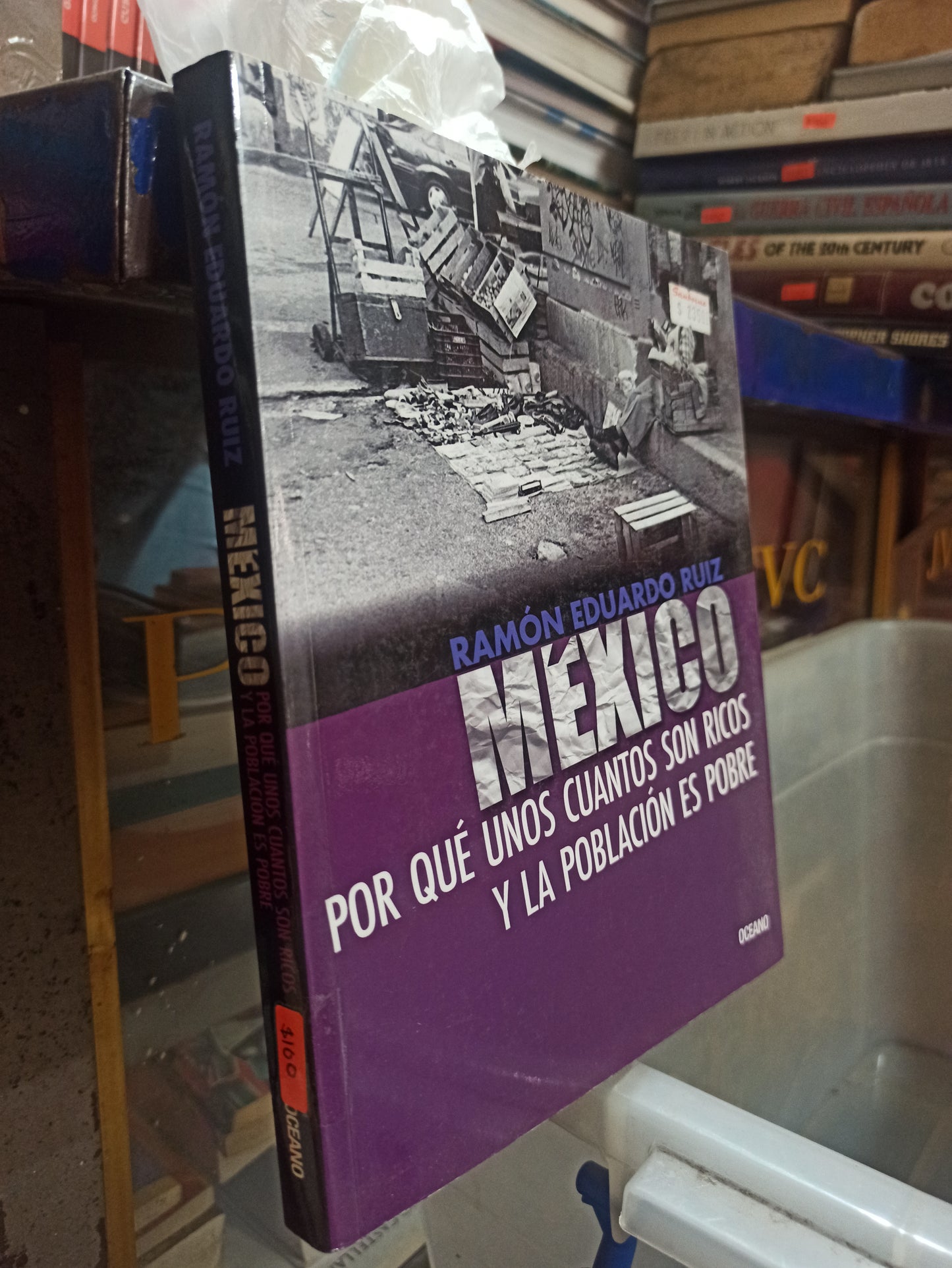 MEXICO POR QUE UNOS CUANTOS SON RICOS Y LA POBLACION ES POBRE POR RAMON EDUARDO RUIZ USADO SOCIOLOGIA ALDAMA