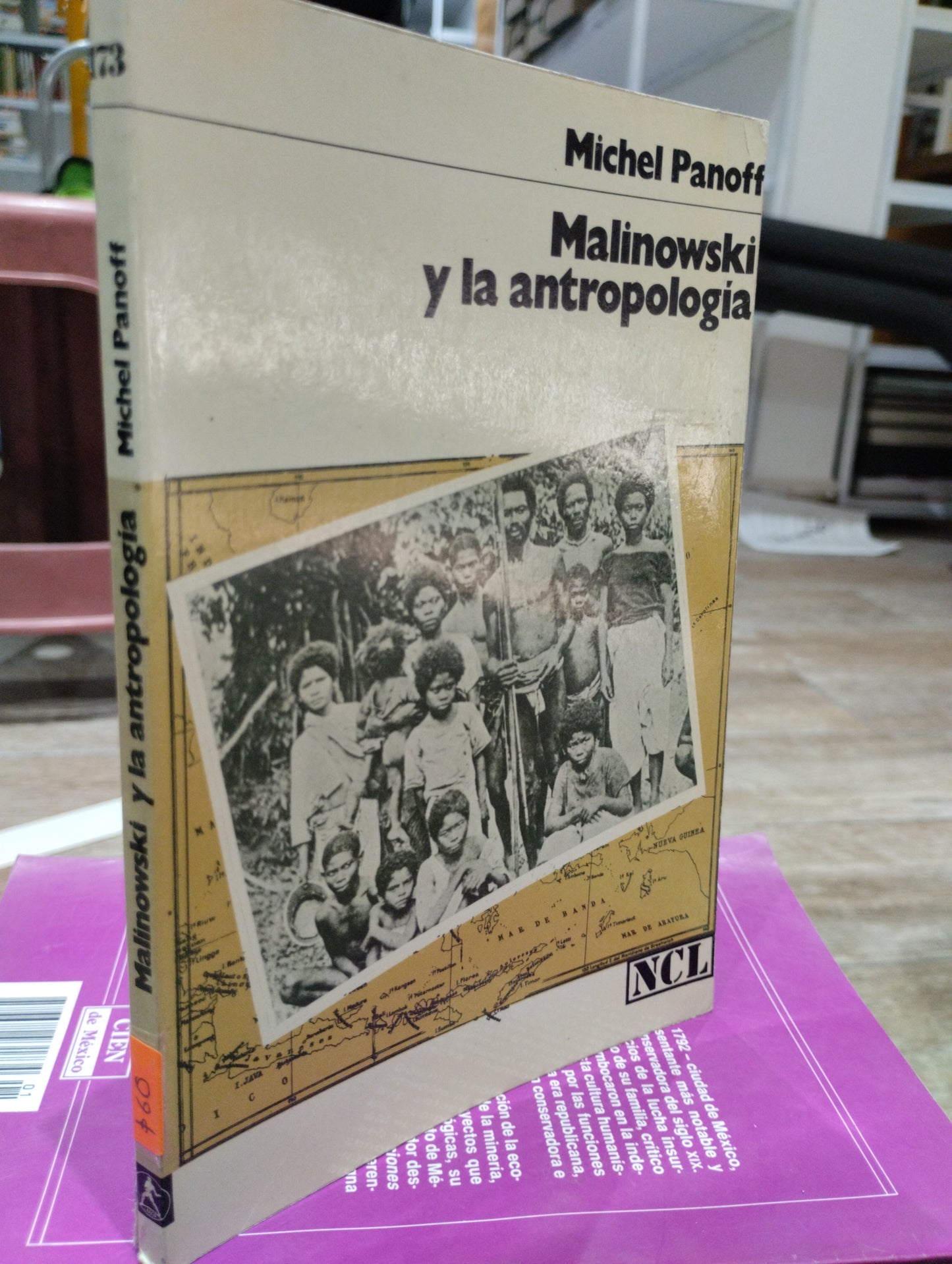 MALINOWSKI Y LA ANTROPOLOGIA POR MICHEL PANOFF USADO HISTORIA JUAREZ 515
