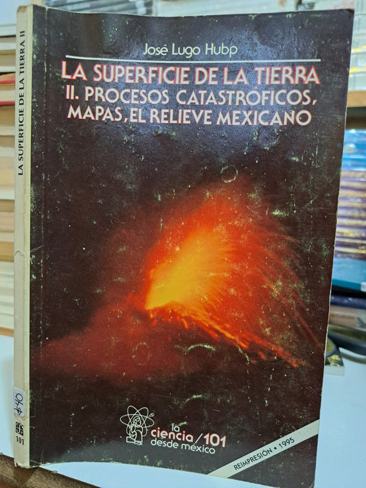 LA SUPERFICIE DE LA TIERRA II JOSÉ LUGO HUBP USADO NOVELA JUÁREZ