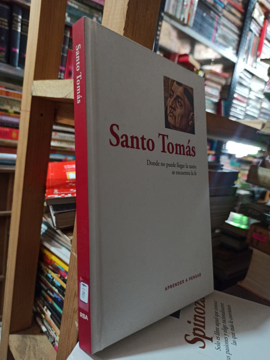 DONDE NO PUEDE LLEGAR LA RAZON SE ENCUENTRA LA FE POR SANTO TOMAS USADO SOCIOLOGÍA ALDAMA