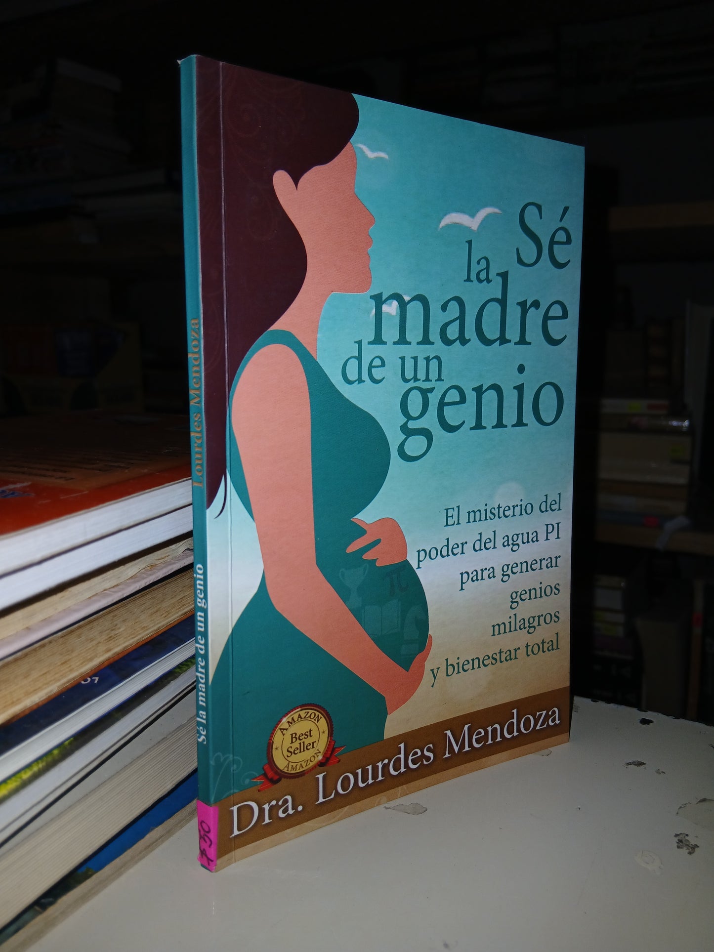 SÉ LA MADRE DE UN GENIO POR LOURDES MENDOZA USADO SUPERACIÓN PERSONAL LITERARIO 207