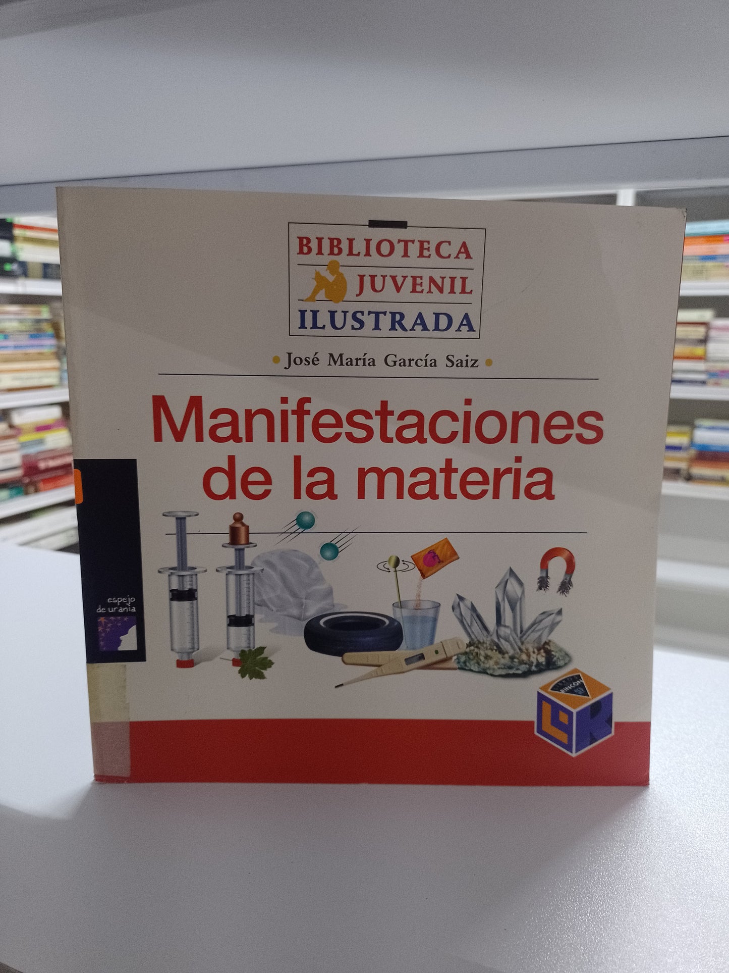 MANIFESTACIONES DE LA MATERIA POR JOSE MARIA GARCIA SAIZ USADO CIENCIA JUAREZ 515