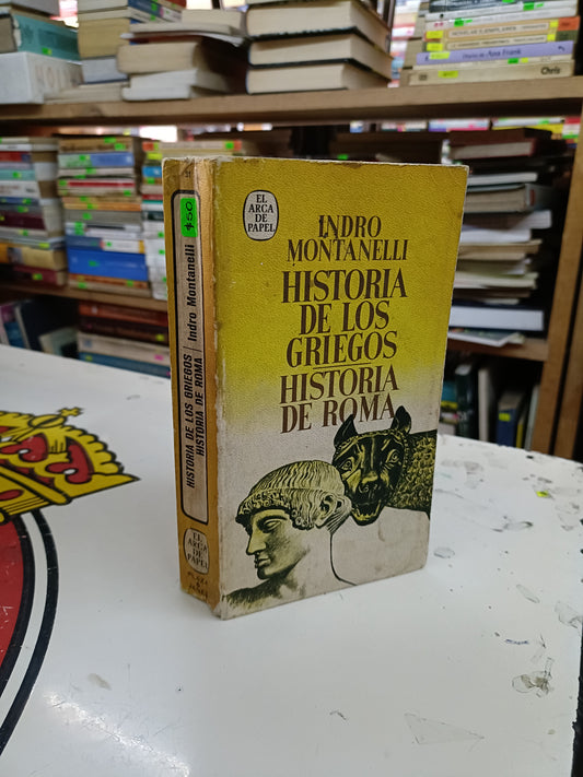 HISTORIAS DE LOS GRIEGOS/HISTORIA DE ROMA POR INDRO MONTANELLI USADO HISTORIA LITERARIO 207