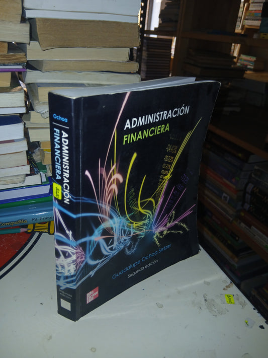 ADMINISTRACIÓN FINANCIERA POR GUADALUPE OCHOA SETZER USADO ADMINISTRACIÓN LITERARIO 207