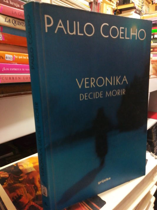 VERONIKA DECIDE MORIR POR PAULO COELHO USADO SUPERACIÓN PERSONAL JUÁREZ