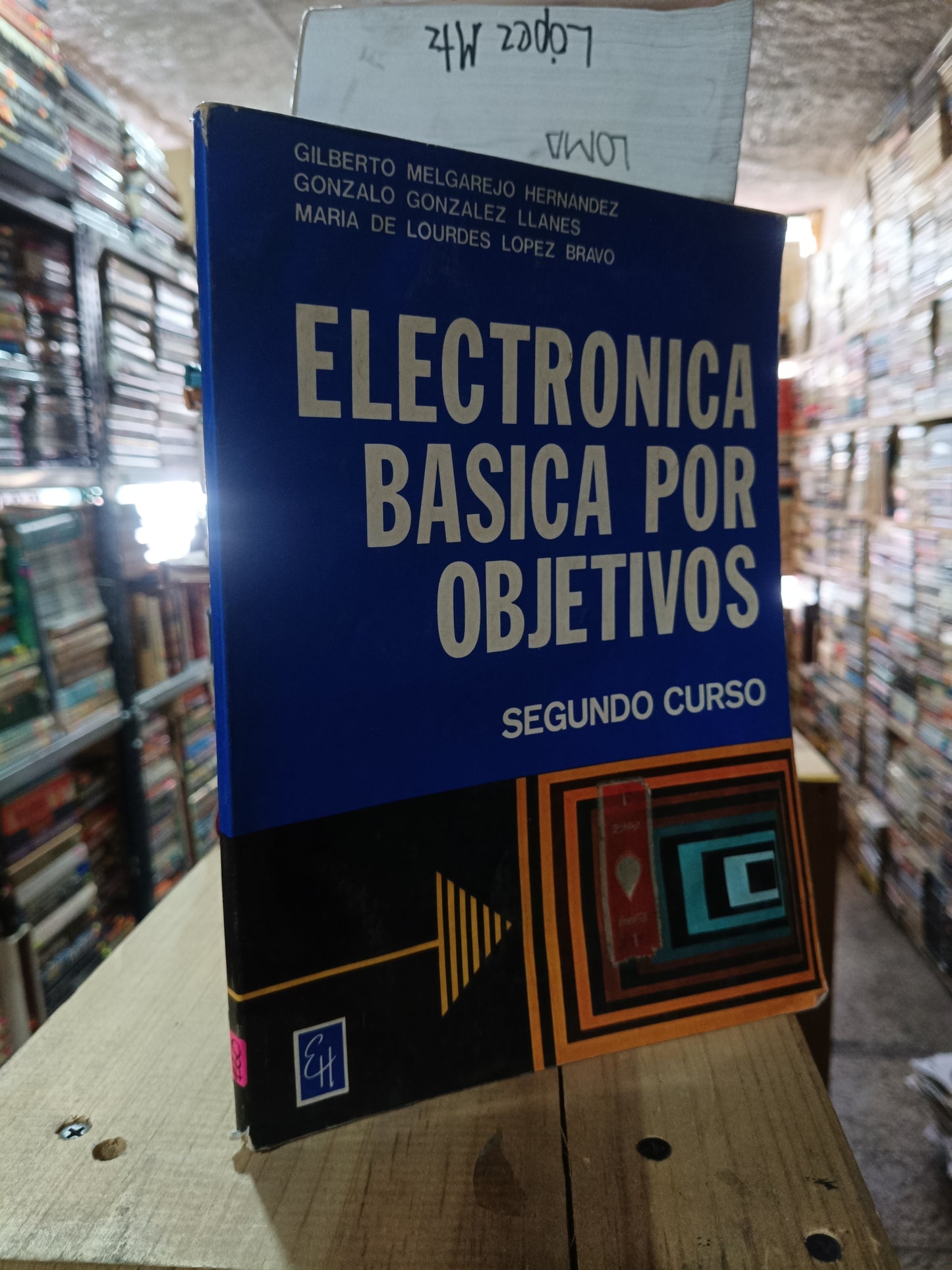ELECTRÓNICA BÁSICA POR OBJETIVOS SEGUNDO CURSO POR HERNÁNDEZ LLANES Y LÓPEZ BRAVO USADO ALDAMA