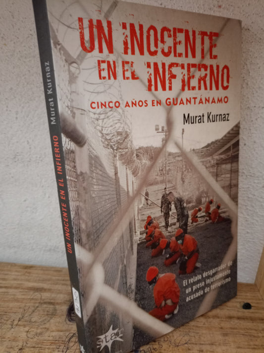 UN INOCENTE EN EL INFIERNO POR MURAT KURNAZ USADO POLÍTICA LITERARIO 305