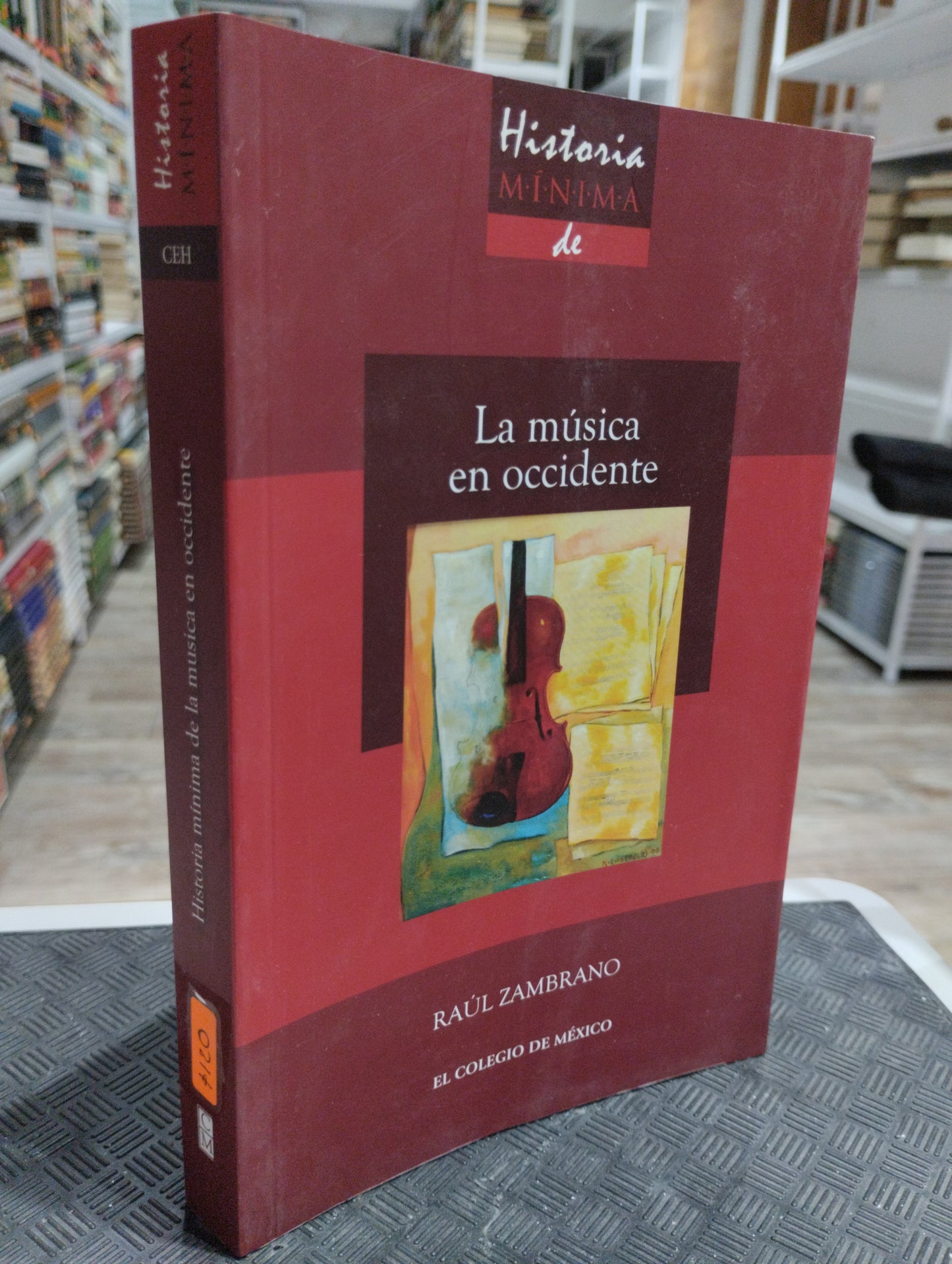 HISTORIA MINIMA DE LA MUSICA EN OCCIDENTE POR RAUL ZAMBRANO USADO HISTORIA JUAREZ 515