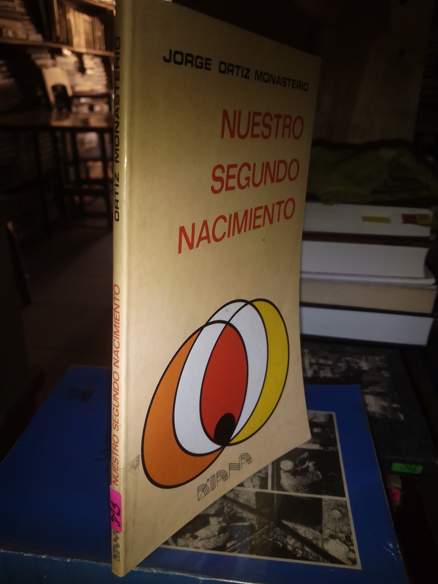 NUESTRO SEGUNDO NACIMIENTO POR JORGE ORTIZ MONASTERIO USADO SOCIOLOGÍA LITERARIO 207