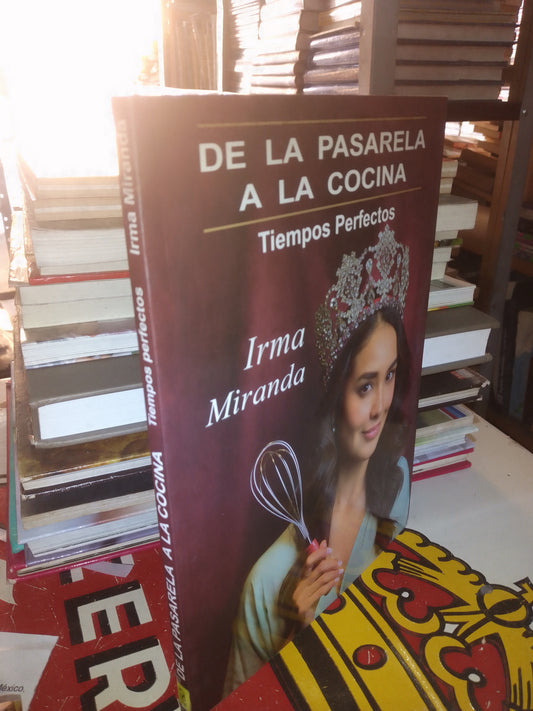 DE LA PASARELA A LA COCINA POR IRMA MIRANDA USADO COCINA LITERARIO 207