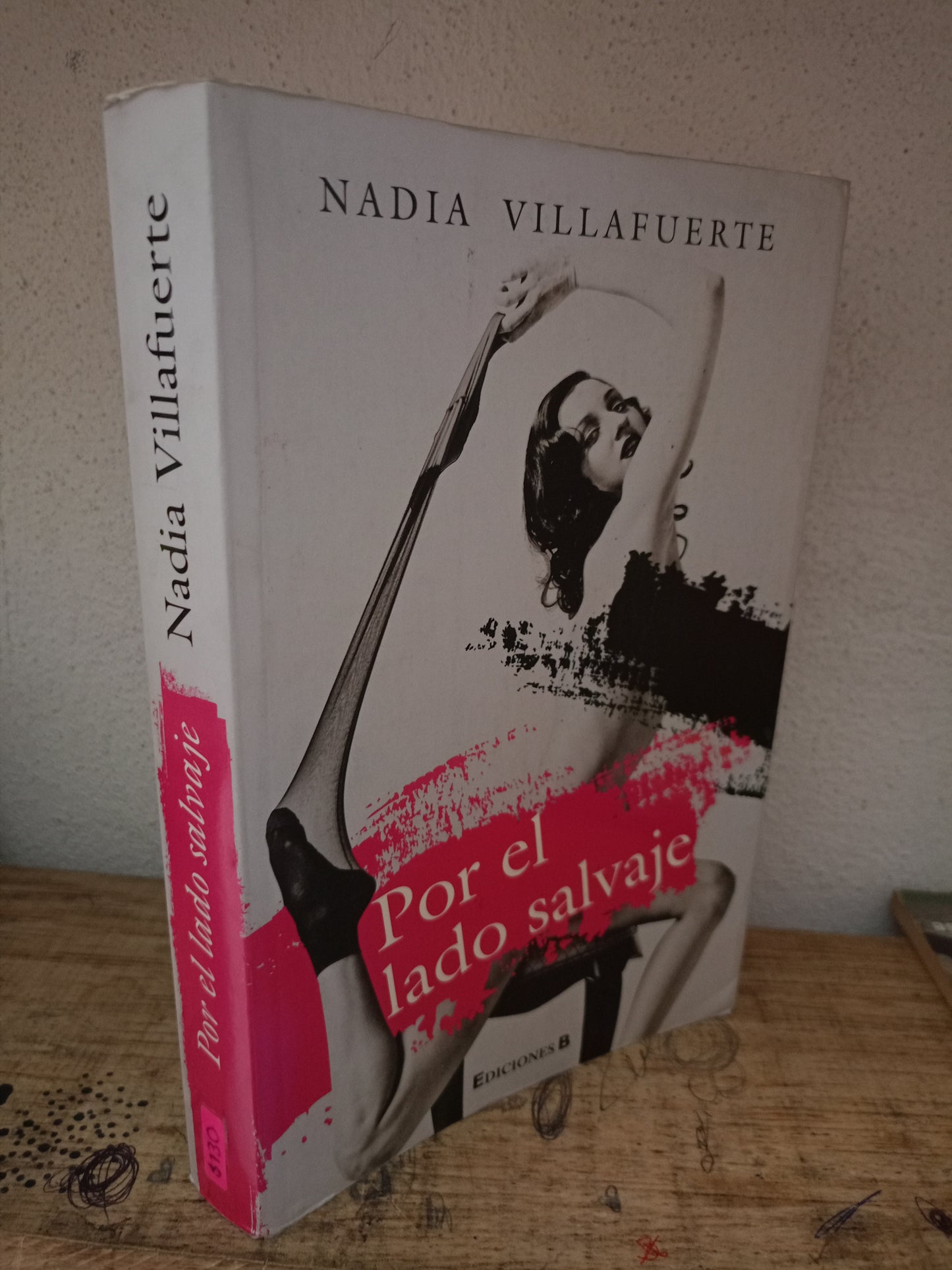 POR EL LADO SALVAJE POR NADIA VILLAFUERTE USADO NOVELA LITERARIO 305